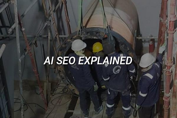 AI SEO Explained