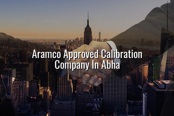Aramco Approved Calibration Company In Abha