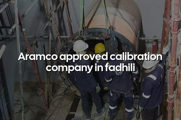Aramco Approved Calibration Company In Fadhili