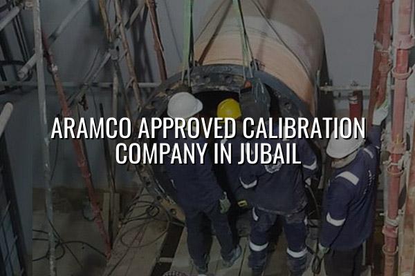 Aramco Approved Calibration Company in Jubail