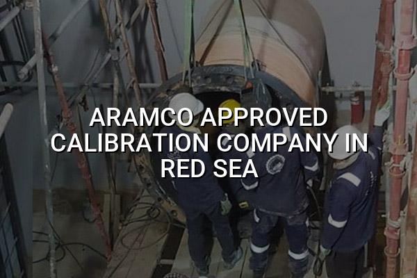 Aramco Approved Calibration Company in Red Sea