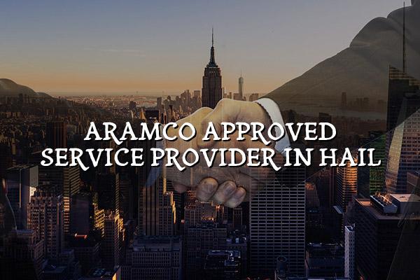 Aramco Approved Service Provider in Hail