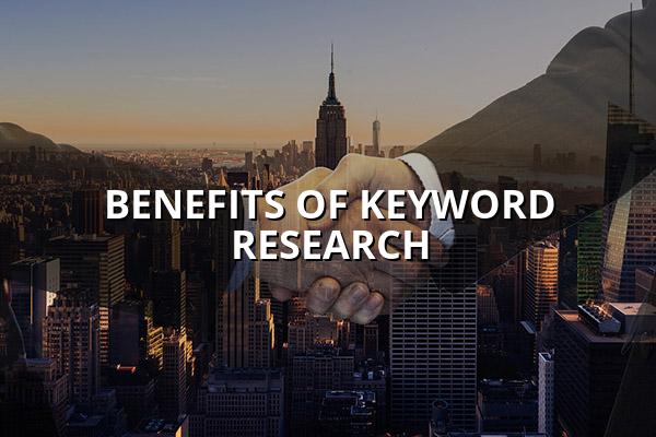 Benefits of Keyword Research