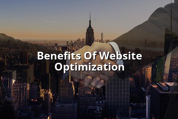 Benefits of Website Optimization