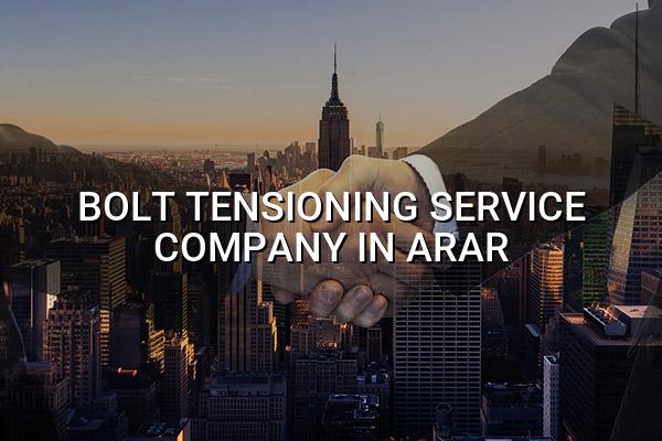 Bolt Tensioning Service Company in Arar