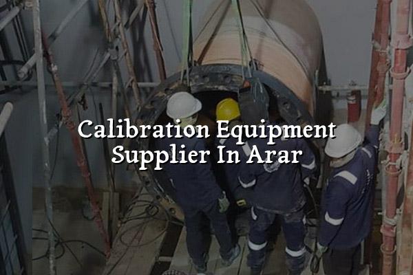 Calibration Equipment Supplier in Arar