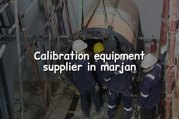 Calibration Equipment Supplier in Marjan