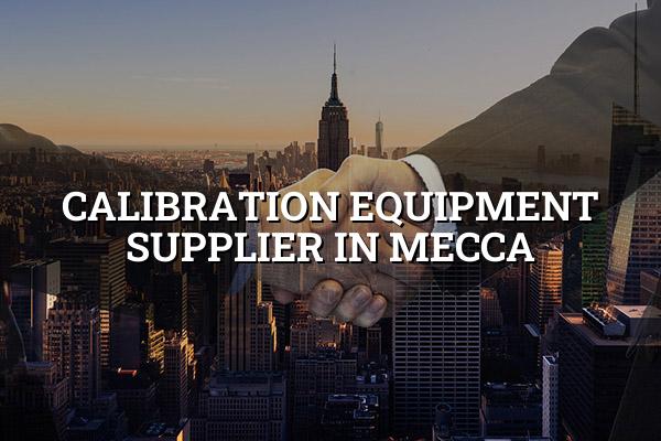 Calibration Equipment Supplier in Mecca