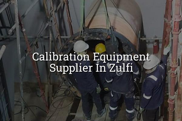 Calibration Equipment Supplier in Zulfi