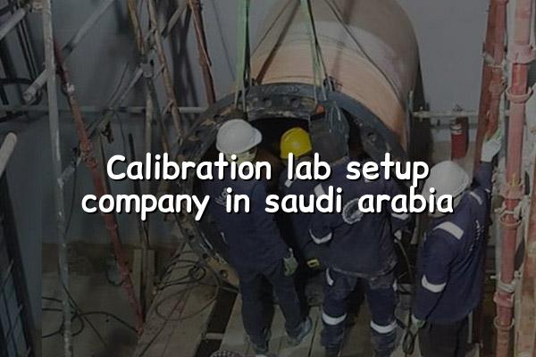 Calibration Lab Setup Company in Saudi Arabia