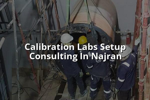 Calibration Labs Setup Consulting in Najran