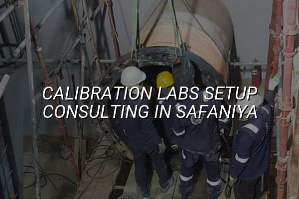 Calibration Labs Setup Consulting in Safaniya