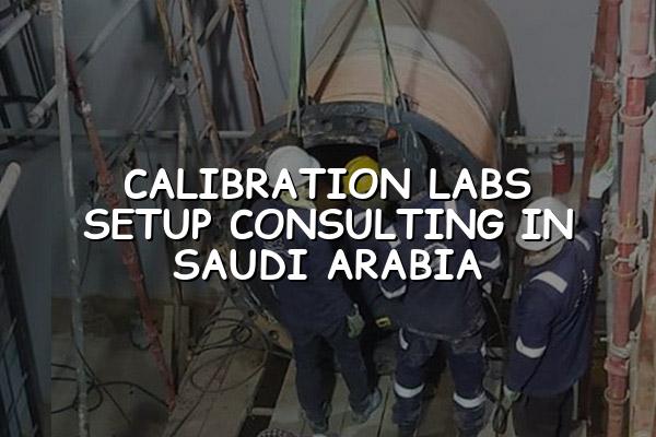 Calibration Labs Setup Consulting in Saudi Arabia