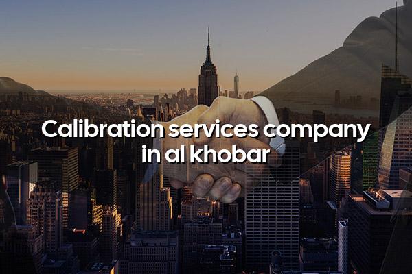Calibration Services Company in Al Khobar