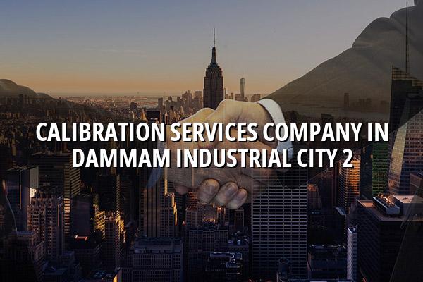 Calibration Services Company in Dammam Industrial City 2