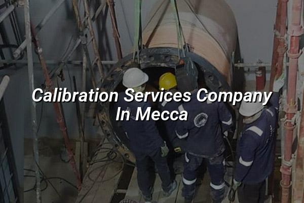 Calibration Services Company in Mecca