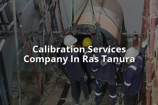 Calibration Services Company in Ras Tanura
