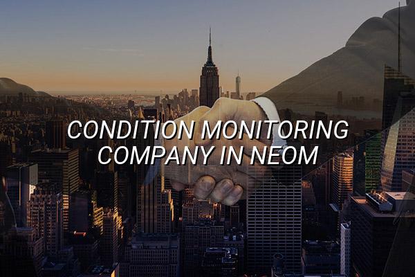 Condition Monitoring Company in Neom