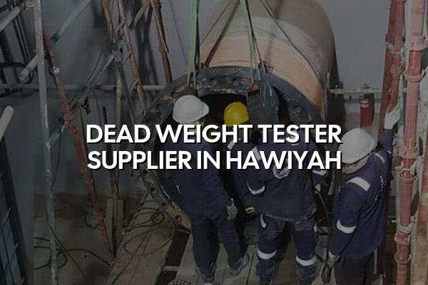 Dead Weight Tester Supplier in Hawiyah