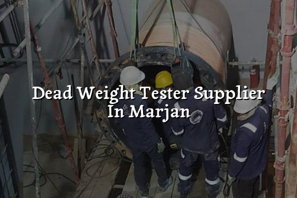 Dead Weight Tester Supplier in Marjan