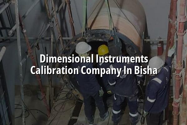 Dimensional Instruments Calibration Company in Bisha