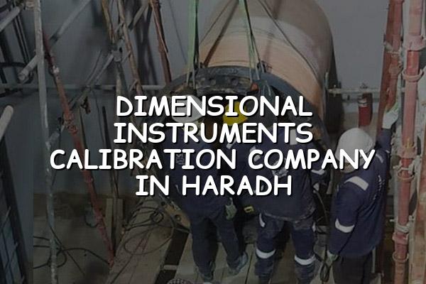 Dimensional Instruments Calibration Company in Haradh