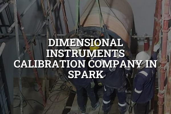 Dimensional Instruments Calibration Company in Spark