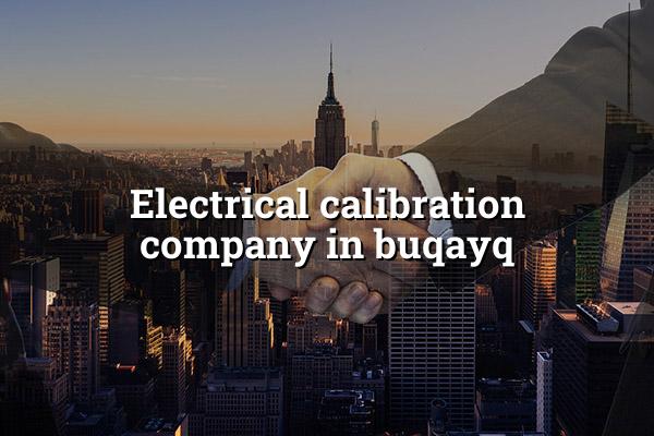 Electrical Calibration Company in Buqayq