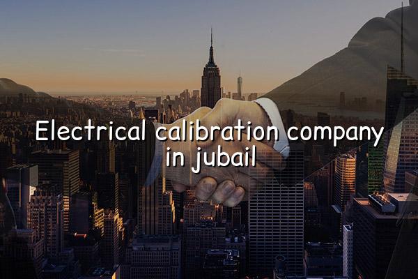 Electrical Calibration Company in Jubail