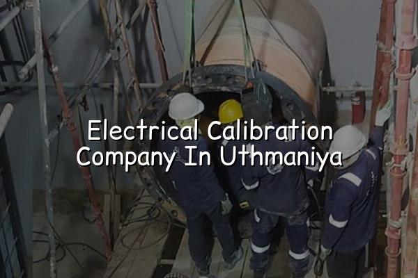 Electrical Calibration Company in Uthmaniya