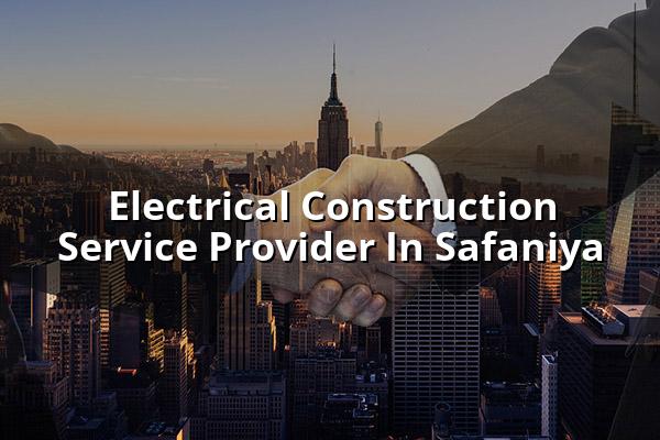 Electrical Construction Service Provider in Safaniya