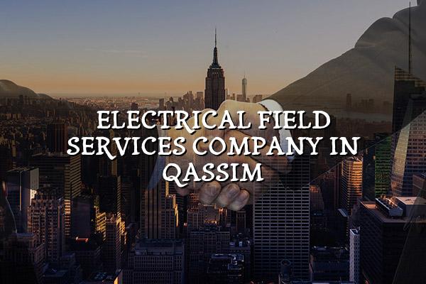 Electrical Field Services Company in Qassim