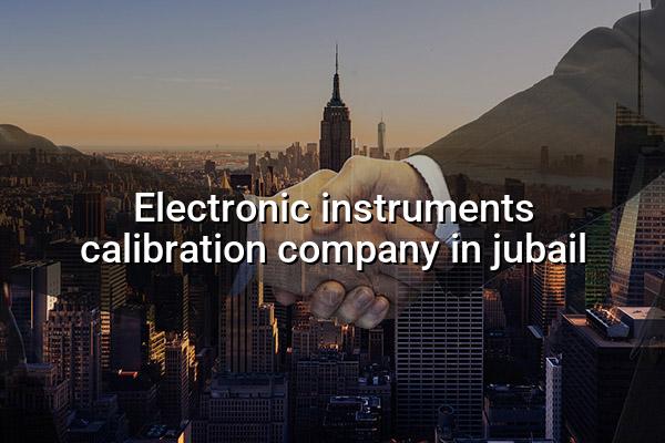 Electronic Instruments Calibration Company in Jubail