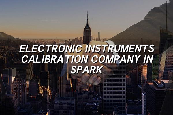 Electronic Instruments Calibration Company in Spark