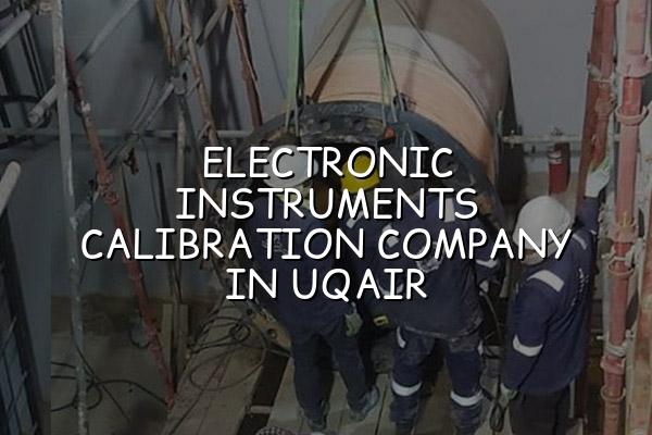 Electronic Instruments Calibration Company in Uqair