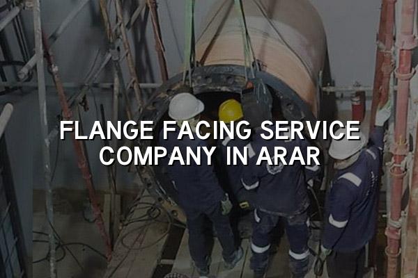 Flange Facing Service Company in Arar