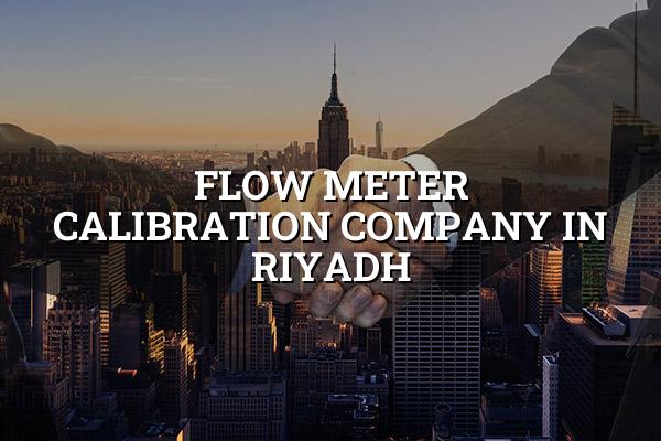 Flow Meter Calibration Company in Riyadh
