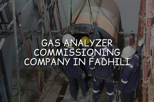 Gas Analyzer Commissioning Company in Fadhili