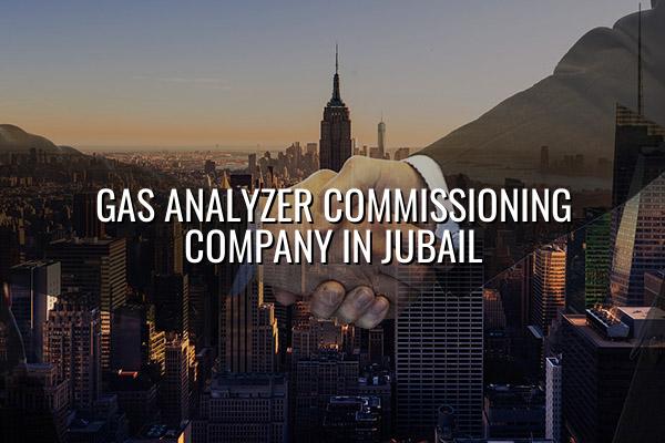 Gas Analyzer Commissioning Company in Jubail