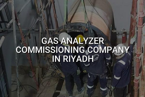 Gas Analyzer Commissioning Company in Riyadh