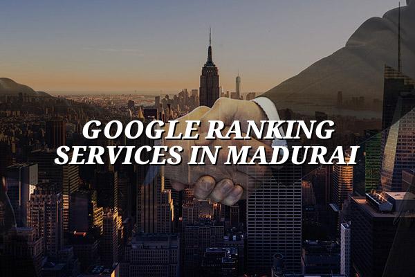 Google Ranking Services in Madurai
