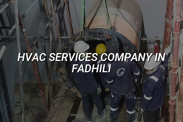 HVAC Services Company in Fadhili