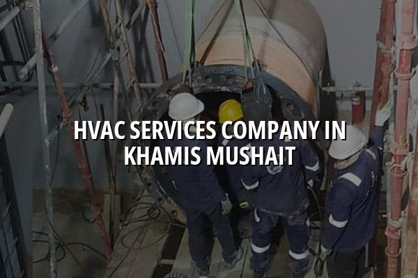 HVAC Services Company in Khamis Mushait