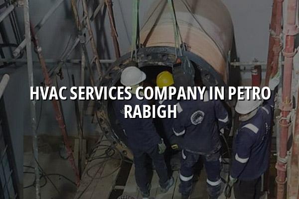 HVAC Services Company in Petro Rabigh