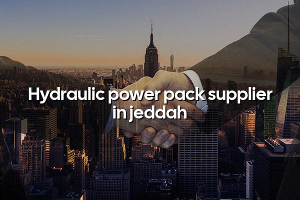 Hydraulic Power Pack Supplier in Jeddah