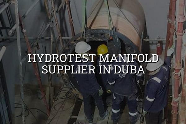 Hydrotest Manifold Supplier in Duba