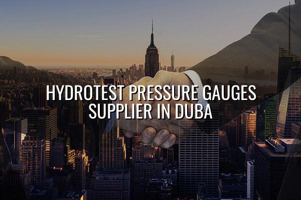 Hydrotest Pressure Gauges Supplier in Duba