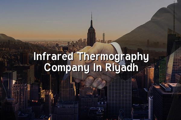 Infrared Thermography Company in Riyadh