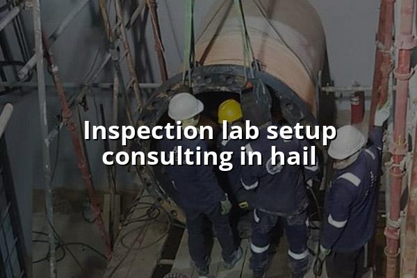 Inspection Lab Setup Consulting in Hail