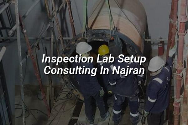 Inspection Lab Setup Consulting in Najran